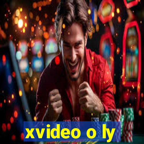 xvideo o ly